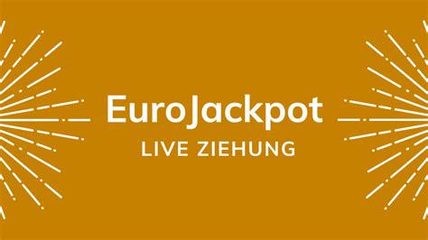 eurojackpot jackpot ziehung live